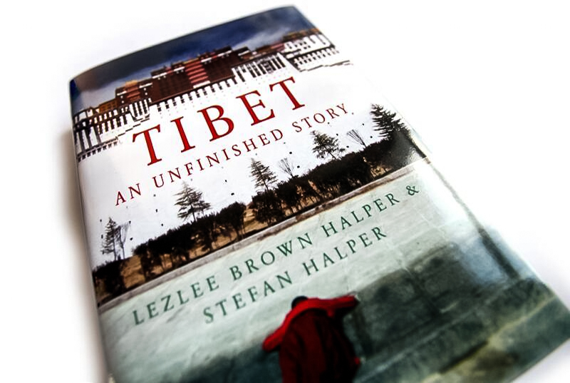 Tibet: an unfinished story, by Lezlee Brown Halper and Stefan Halper ...